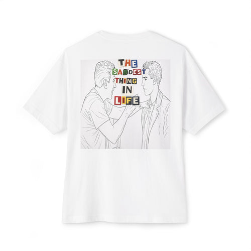 Saddest Thing In Life Tee